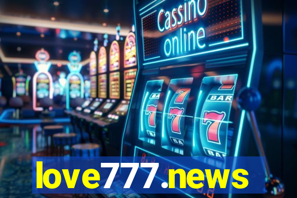 love777.news