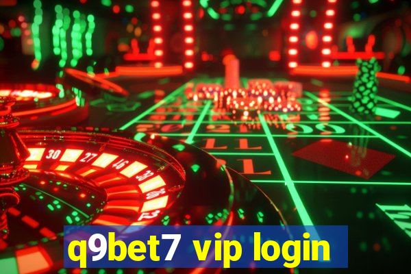 q9bet7 vip login