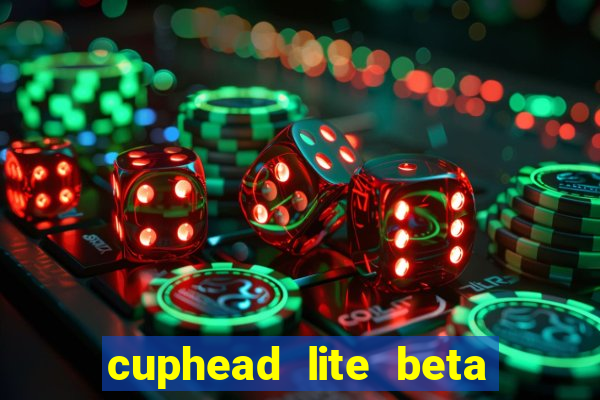 cuphead lite beta 9.1 download