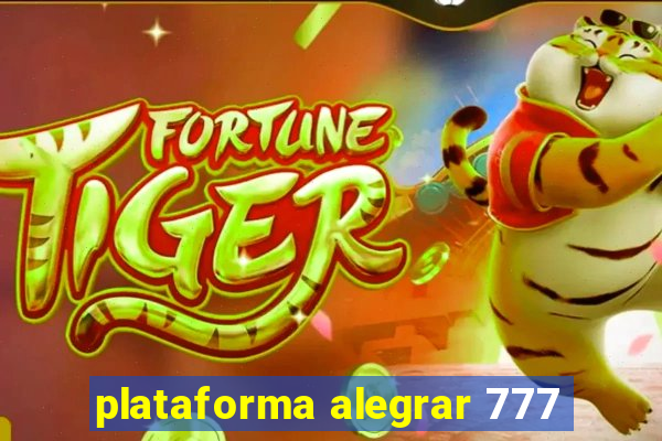 plataforma alegrar 777