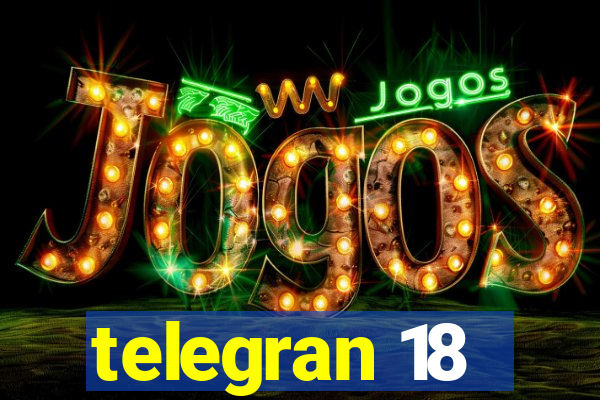 telegran 18