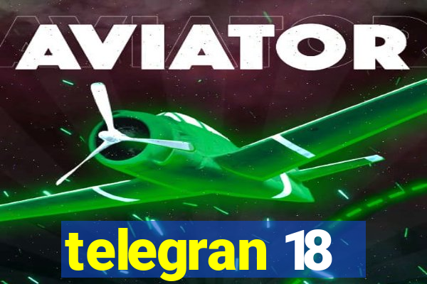 telegran 18