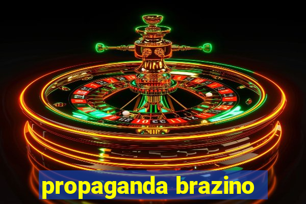 propaganda brazino