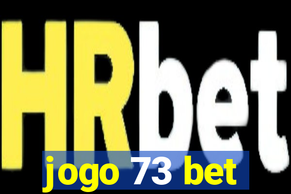 jogo 73 bet