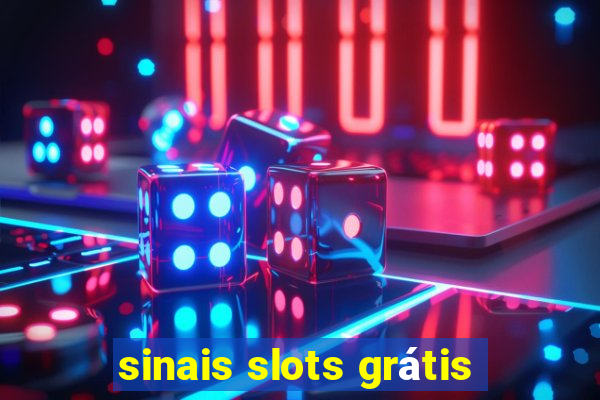 sinais slots grátis