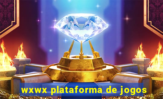 wxwx plataforma de jogos