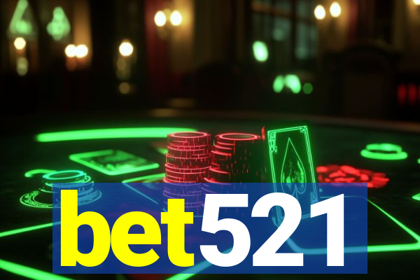 bet521