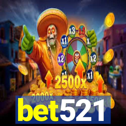 bet521