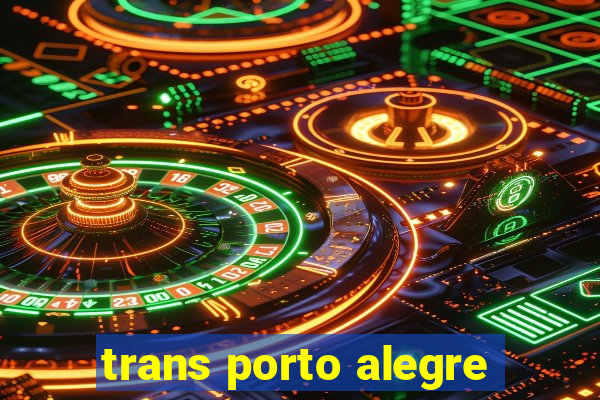 trans porto alegre