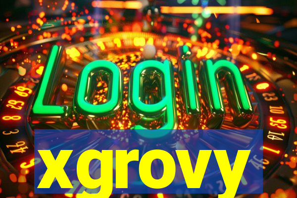 xgrovy