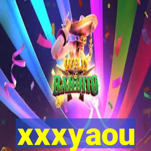 xxxyaou