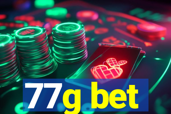 77g bet