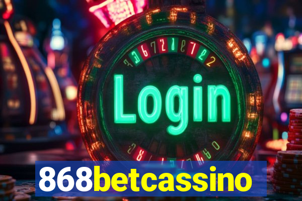 868betcassino