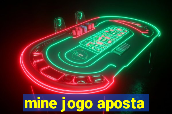 mine jogo aposta