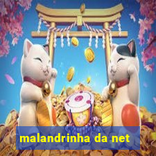 malandrinha da net