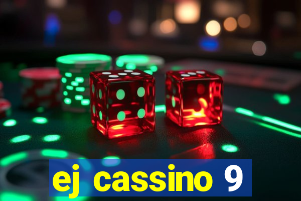 ej cassino 9