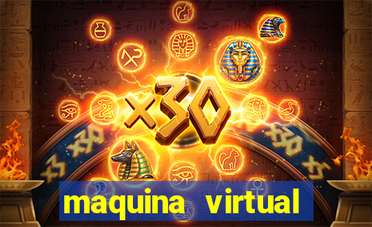 maquina virtual para jogar