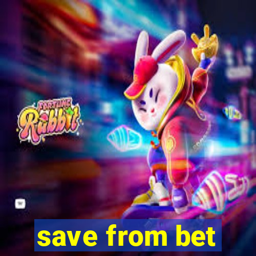 save from bet