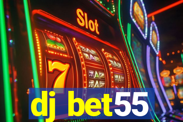 dj bet55