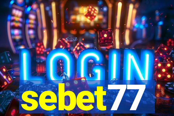 sebet77