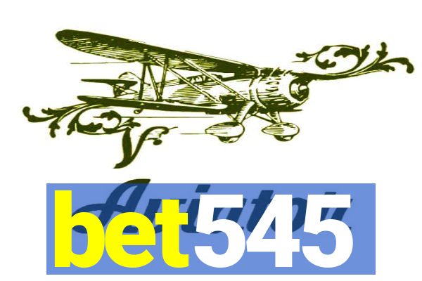 bet545