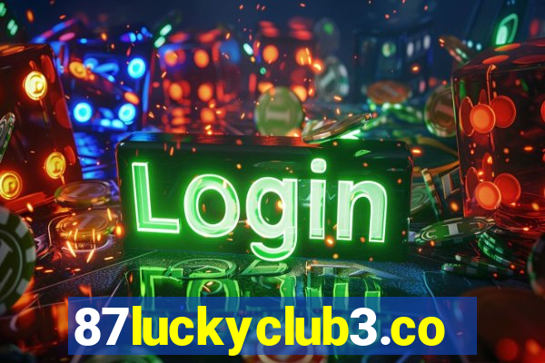 87luckyclub3.com