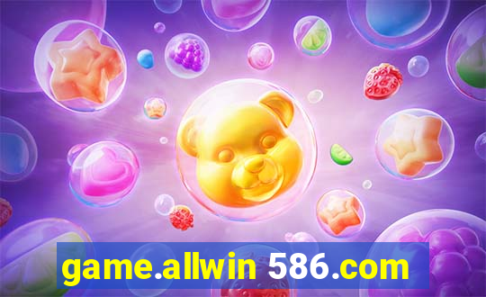 game.allwin 586.com