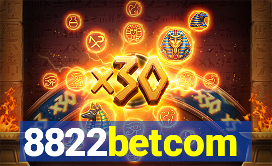 8822betcom