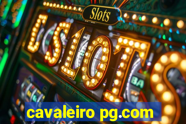 cavaleiro pg.com