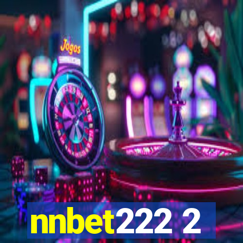 nnbet222 2