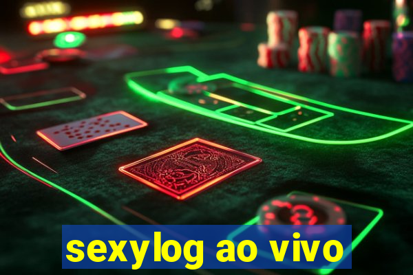 sexylog ao vivo