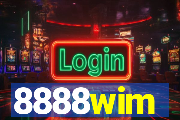 8888wim