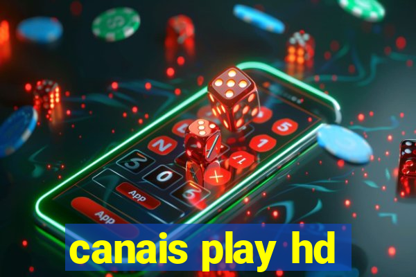 canais play hd