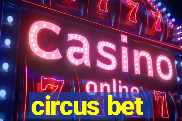 circus bet