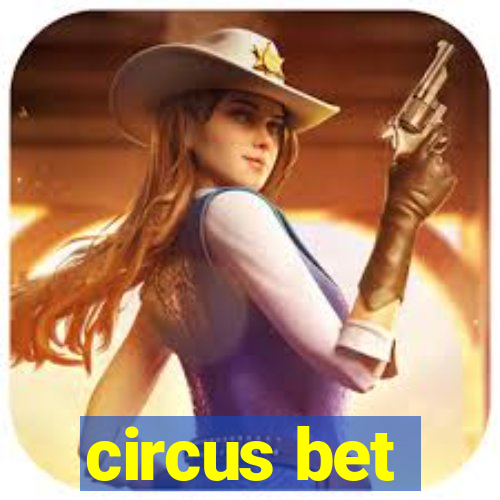 circus bet