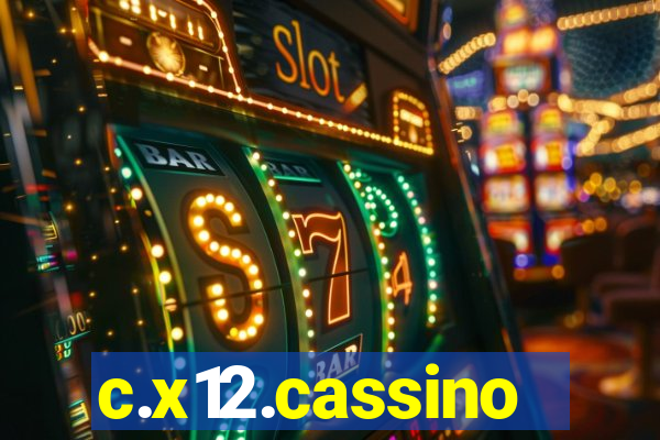 c.x12.cassino