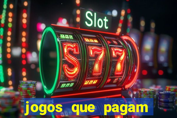 jogos que pagam dinheiro de verdade sem precisar depositar