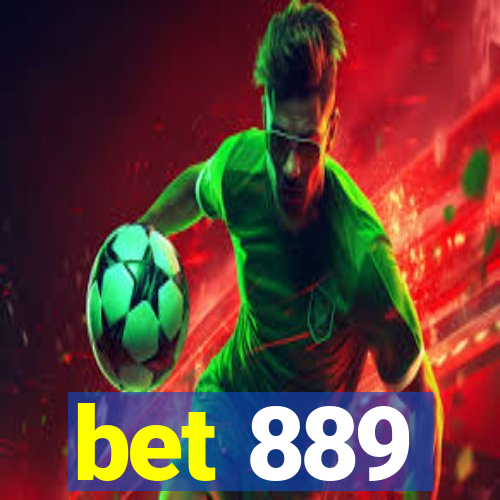 bet 889