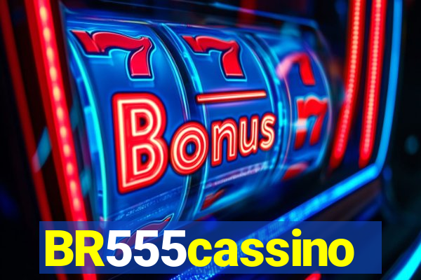 BR555cassino