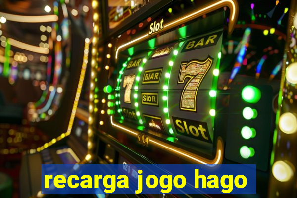 recarga jogo hago