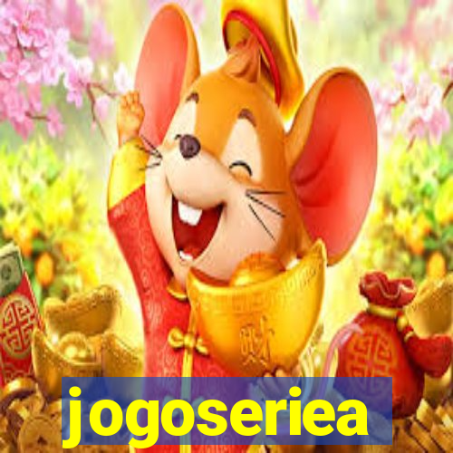 jogoseriea