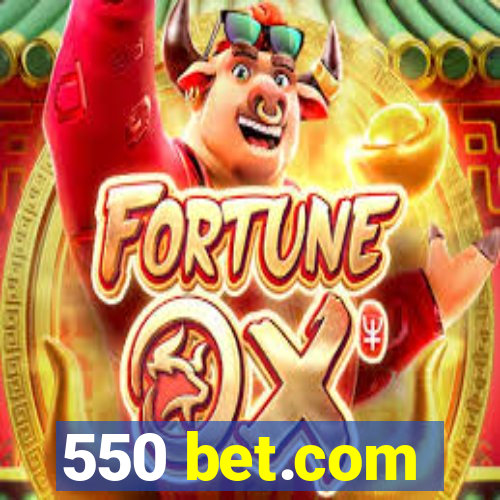 550 bet.com