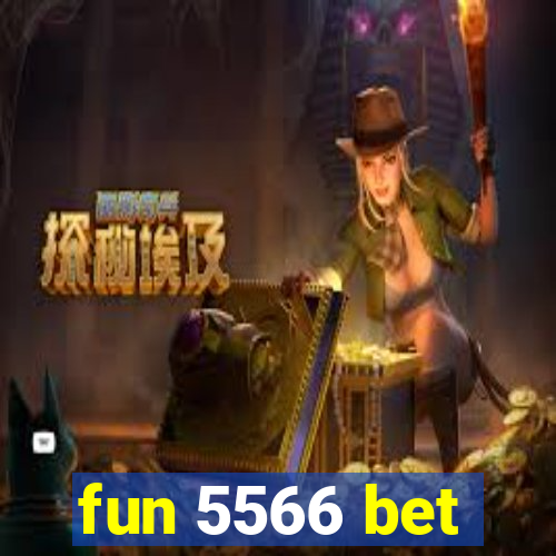 fun 5566 bet