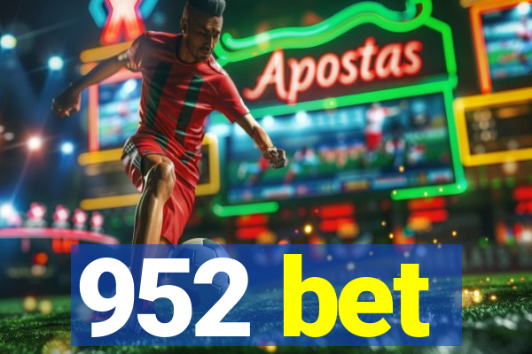 952 bet