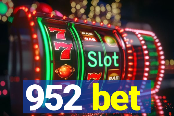 952 bet