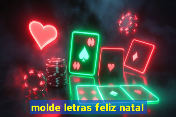 molde letras feliz natal