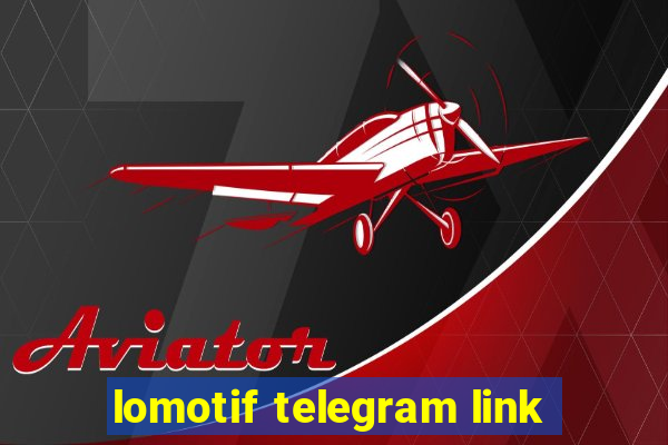 lomotif telegram link