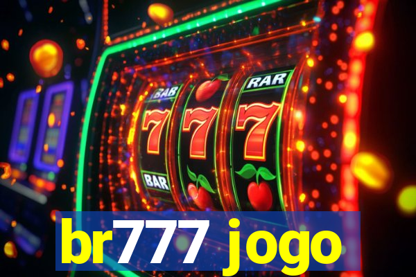 br777 jogo