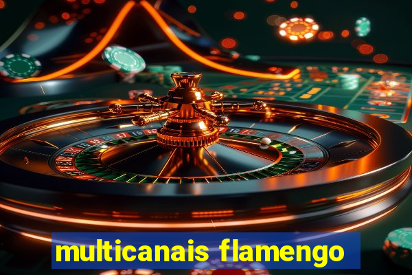 multicanais flamengo