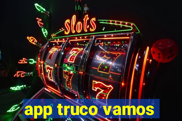 app truco vamos